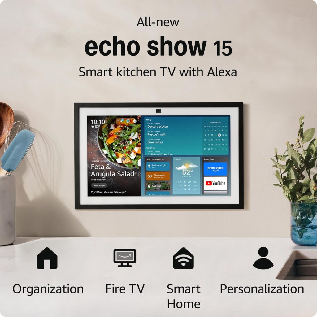All-new Amazon Echo Show 15 | A stunning HD 15.6 smart kitchen TV for home organization with Alexa All-new Amazon Echo Show 15 | A stunning HD 15.6 smart kitchen TV for home organization with Alexa
